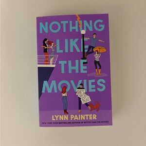Nothing Like the Movies by Lynn painter